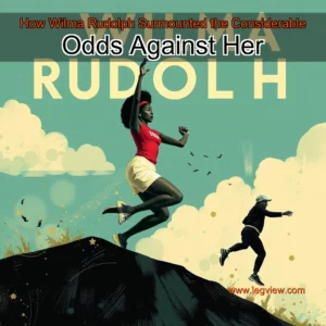 Read more about the article How Wilma Rudolph Surmounted the Considerable Odds Against Her