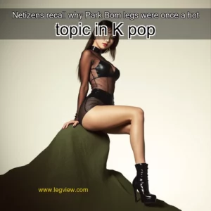 Read more about the article Netizens recall why Park Bom legs were once a hot topic in K  pop