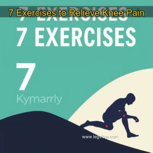 Read more about the article 7 Exercises to Relieve Knee Pain